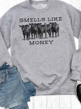 Smells Like Money Sweatshirt